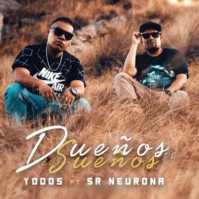 Dueños de los Sueños (feat. Sr. Neurona) - Single