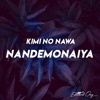 Edward Ong - Nandemonaiya (From "Kimi No Nawa")