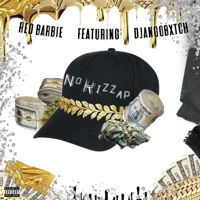 No Kizzap (feat. Red Barbie) - Single - DjangoBxtch