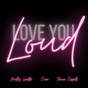 Love You Loud - Single