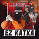 Ez Katka Single