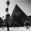 Love Life (feat. Self Provoked) - Single