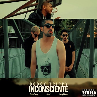 Inconsciente (feat. Yung Forty, Cero2 & DobelGvng) - Single