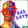 Bad Days - Single