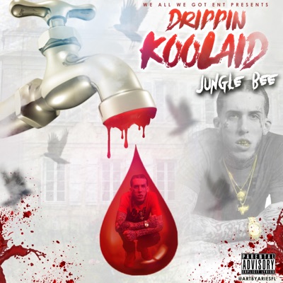 Drippin' KooLaid - Single
