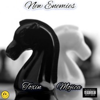 New Enemies (feat. Freek Van Workum) - Single - Toxin & Mojica