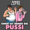 Einer ist immer die Pussi