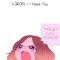 I Hate You - V3R0N lyrics