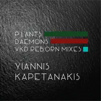 Plants (VKD Reborn Mix) — Yiannis Kapetanakis