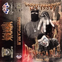 Despicable (feat. Ace $now$) - Single - Dannythedemon