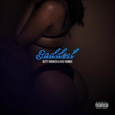 Baddest (feat. Kev Kombs) - Single