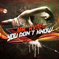You Don't Know - Single - Mr Hyde