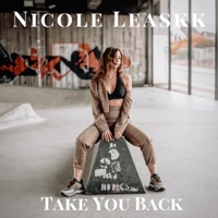 Take You Back - Single - Nicole Leaskk
