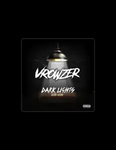 Dengarkan Vrowzer, tonton video musik, baca bio, lihat tanggal tur & lainnya!