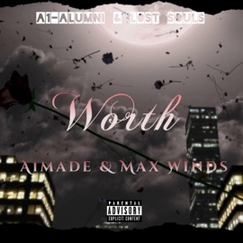 Worth (feat. Max Winds) A1made
