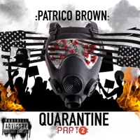 Quarantine, Pt. 2 - EP - Patrico Brown