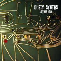 Dusty Synths - Arthur Joly