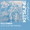 Let's Just Be Friends - KiLLOWEN lyrics