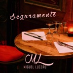 Seguramente - Single