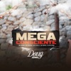 Mega Consciente (feat. Mc Pepeu & Dj Kik Prod) - Single
