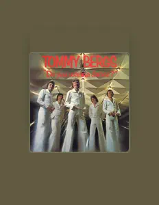 收听 Tommy Bergs、观看音乐视频、阅读小传、查看巡演日期等 ！