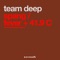 Fever + 41.9 C - Team Deep lyrics