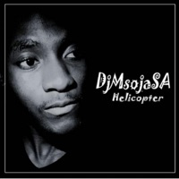 Helicopter(Afro Tech) - Single - Dj Msoja SA