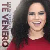 Te Venero