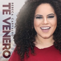 Te Venero - Single - Rebeca Carvalho