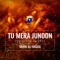 Tu Mera Junoon (Original Score) - Sahir Ali Bagga lyrics