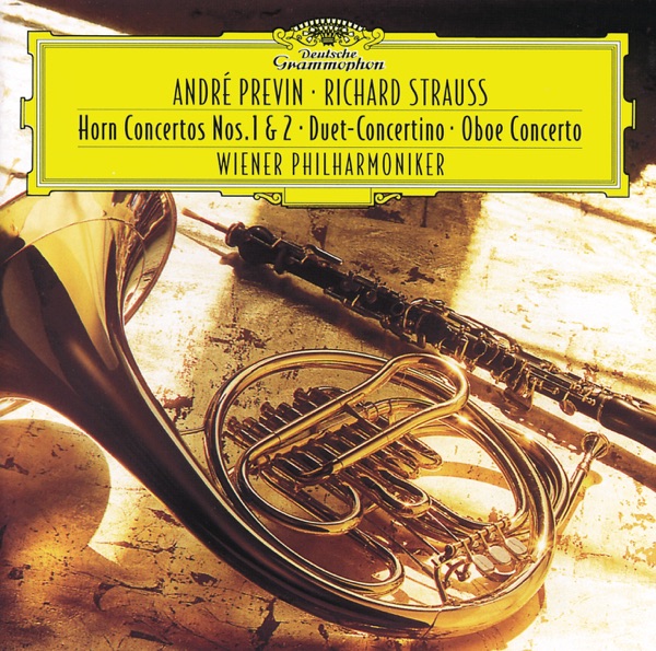 Strauss, R.: Horn Concertos Nos. 1 & 2, Duet Concertino, Oboe Concerto
