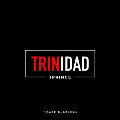 Trinidad (feat. Isaac Blackman) - Single