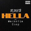 Hella (feat. Magnolia Chop) - Single