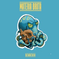 Materia Bruta - Single - Da Fucking Terrier