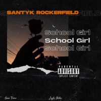 School Girl - Single - Santyk Rockerfield