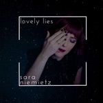 Sara Niemietz - Lovely Lies