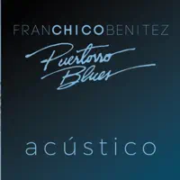Cartas — Franchico Benítez & Puertorro Blues