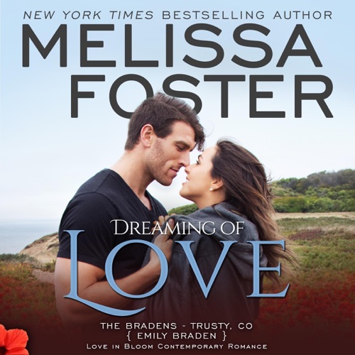 Dreaming of Love: Emily Braden: Love in Bloom: The Bradens, Book 5 (Unabridged) cover