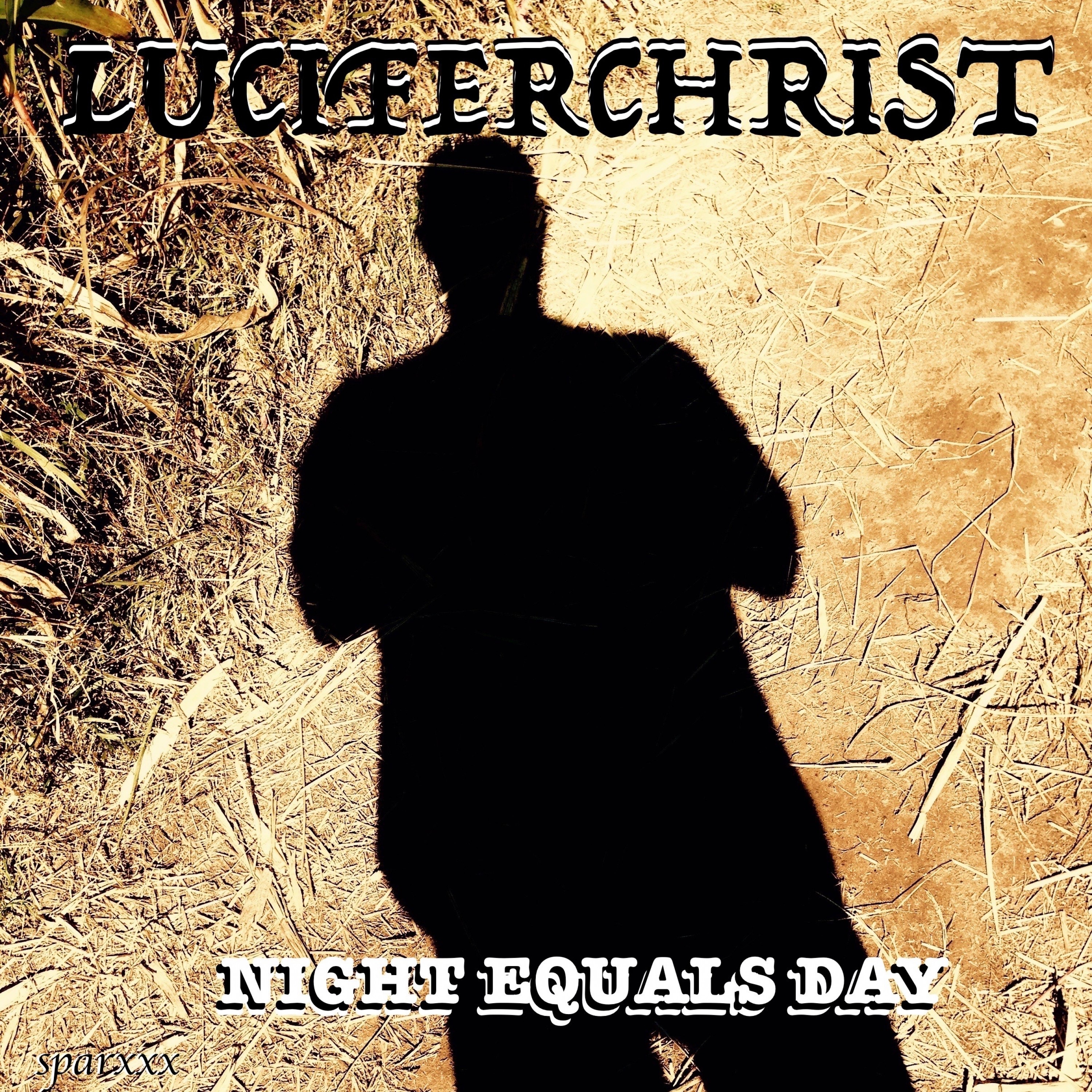 Luciferchrist Night Equals Day