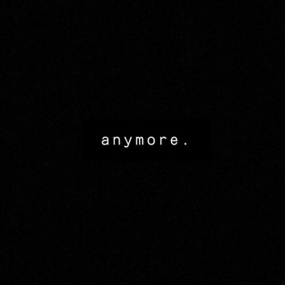 Anymore. - Single