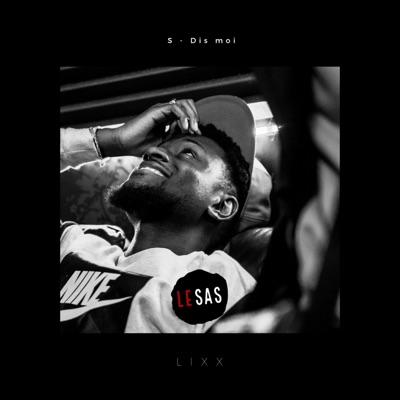 Dis-moi (feat. Lixx) - Single