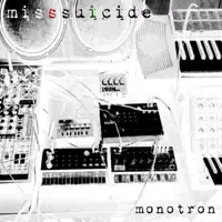 Monotron — MissSuicide