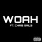 Woah (feat. Chris Sails) - Dawaine Sails lyrics