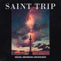 Saint Trip - Single - Roden Rise, Smoothmove959 & Konstantin Deresh