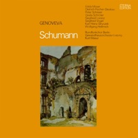 Schumann: Genoveva [Opera] - Edda Moser