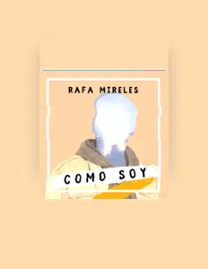 聆聽 Rafa Mireles、觀看音樂影片、閱讀小傳、查看巡演日期等！