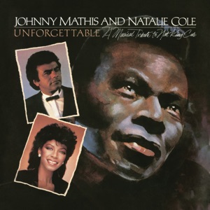 Unforgettable: A Musical Tribute to Nat King Cole (with Natalie Cole)