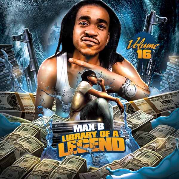 Library of a Legend, Vol. 16 (feat. French Montana) - Max B