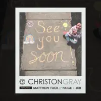 See You Soon — Christon Gray