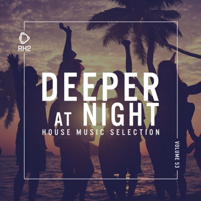 Deeper at Night, Vol. 53